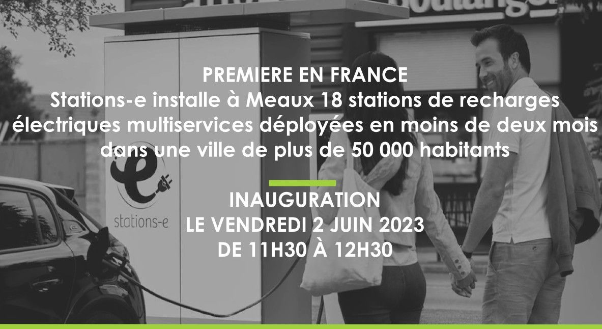 Stations-e installe à Meaux 18 stations de recharges électriques multiservices